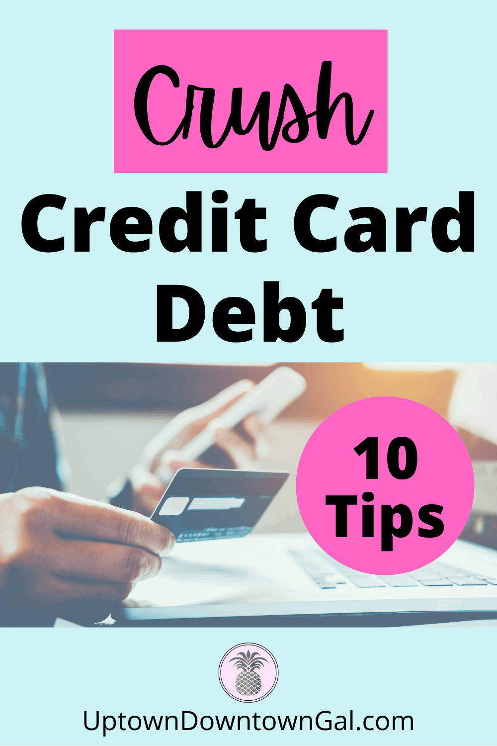 Pay Off Credit Card Debt - 10 Tips